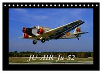 JU-AIR Ju-52 (Tischkalender 2026 DIN A5 quer), CALVENDO Monatskalender