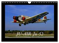 JU-AIR Ju-52 (Wandkalender 2026 DIN A4 quer), CALVENDO Monatskalender