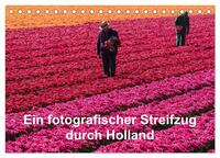 Ein fotografischer Streifzug durch Holland (Tischkalender 2026 DIN A5 quer), CALVENDO Monatskalender