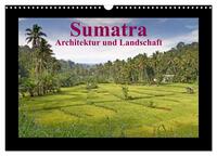 Sumatra – Architektur und Landschaft (Wandkalender 2026 DIN A3 quer), CALVENDO Monatskalender