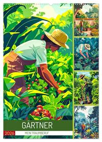 Gärtner - Mein Traumberuf (Wandkalender 2026 DIN A2 hoch), CALVENDO Monatskalender