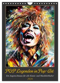 POP Legenden in Pop-Art (Wandkalender 2026 DIN A4 hoch), CALVENDO Monatskalender