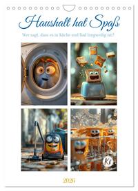 Haushalt hat Spaß (Wandkalender 2026 DIN A4 hoch), CALVENDO Monatskalender