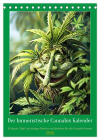 Der humoristische Cannabis Kalender (Tischkalender 2026 DIN A5 hoch), CALVENDO Monatskalender