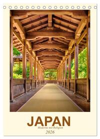 Japan - Moderne mit Religion (Tischkalender 2026 DIN A5 hoch), CALVENDO Monatskalender