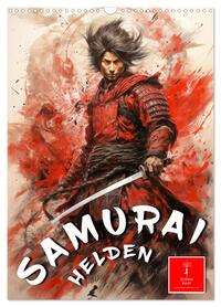 Samurai Helden (Wandkalender 2026 DIN A3 hoch), CALVENDO Monatskalender