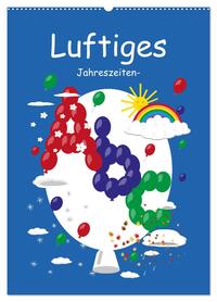 Luftiges Jahreszeiten-Abc (Wandkalender 2026 DIN A2 hoch), CALVENDO Monatskalender
