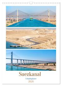 Suezkanal - Urlaubsplaner (Wandkalender 2026 DIN A3 hoch), CALVENDO Monatskalender