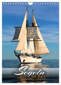 Segeln - auf Kurs (Wandkalender 2026 DIN A4 hoch), CALVENDO Monatskalender
