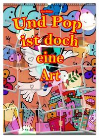 Und Pop ist doch eine Art (Wandkalender 2026 DIN A2 hoch), CALVENDO Monatskalender