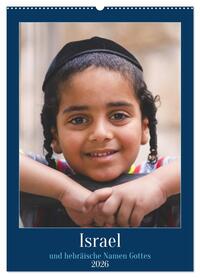 Israel und hebräische Namen Gottes (Wandkalender 2026 DIN A2 hoch), CALVENDO Monatskalender
