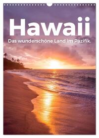 Hawaii - Das wunderschöne Land im Pazifik. (Wandkalender 2026 DIN A3 hoch), CALVENDO Monatskalender