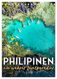 Philippinen - Ein wahres Inselparadies. (Tischkalender 2026 DIN A5 hoch), CALVENDO Monatskalender