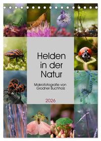 Helden in der Natur (Tischkalender 2026 DIN A5 hoch), CALVENDO Monatskalender