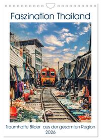 Faszination Thailand (Wandkalender 2026 DIN A4 hoch), CALVENDO Monatskalender