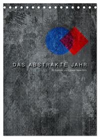 Das Abstrakte Jahr (Tischkalender 2026 DIN A5 hoch), CALVENDO Monatskalender