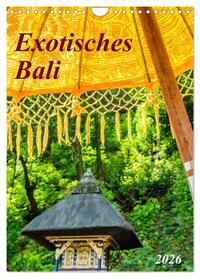 Exotisches Bali (Wandkalender 2026 DIN A4 hoch), CALVENDO Monatskalender