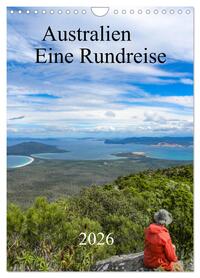 Australien - Eine Rundreise (Wandkalender 2026 DIN A4 hoch), CALVENDO Monatskalender