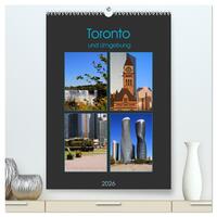 Toronto und Umgebung (hochwertiger Premium Wandkalender 2026 DIN A2 hoch), Kunstdruck in Hochglanz