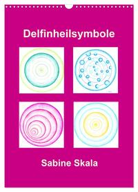Delfinheilsymbole (Wandkalender 2026 DIN A3 hoch), CALVENDO Monatskalender
