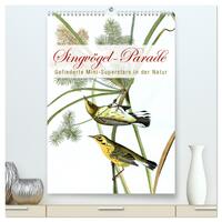 Singvögel-Parade (hochwertiger Premium Wandkalender 2026 DIN A2 hoch), Kunstdruck in Hochglanz