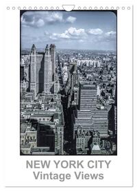 NEW YORK CITY - Vintage Views (Wandkalender 2026 DIN A4 hoch), CALVENDO Monatskalender