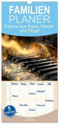 Familienplaner 2026 - Träume aus Piano, Klavier und Flügel mit 5 Spalten (Wandkalender, 21 x 45 cm) CALVENDO