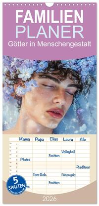 Familienplaner 2026 - Götter in Menschengestalt mit 5 Spalten (Wandkalender, 21 x 45 cm) CALVENDO
