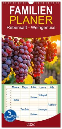 Familienplaner 2026 - Rebensaft - Weingenuss mit 5 Spalten (Wandkalender, 21 x 45 cm) CALVENDO