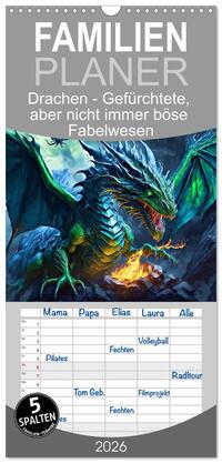 Familienplaner 2026 - Drachen - Gefürchtete, aber nicht immer böse Fabelwesen mit 5 Spalten (Wandkalender, 21 x 45 cm) CALVENDO