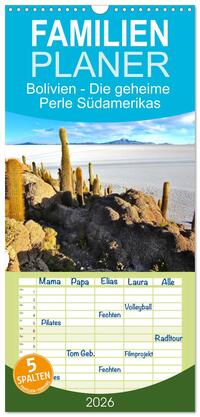 Familienplaner 2026 - Bolivien - Die geheime Perle Südamerikas mit 5 Spalten (Wandkalender, 21 x 45 cm) CALVENDO