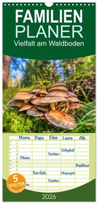 Familienplaner 2026 - Vielfalt am Waldboden mit 5 Spalten (Wandkalender, 21 x 45 cm) CALVENDO