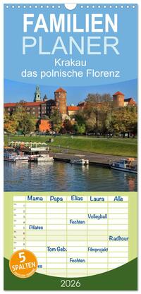 Familienplaner 2026 - Krakau - das polnische Florenz mit 5 Spalten (Wandkalender, 21 x 45 cm) CALVENDO