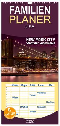 Familienplaner 2026 - NEW YORK CITY Stadt der Superlative mit 5 Spalten (Wandkalender, 21 x 45 cm) CALVENDO