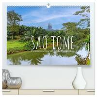 Sao Tome. Paradiesinsel vor der Küste Westafrikas (hochwertiger Premium Wandkalender 2026 DIN A2 quer), Kunstdruck in Hochglanz