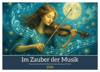 Im Zauber der Musik - Romantische Kunstwerke zwischen Klang und Farbe (Wandkalender 2026 DIN A4 quer), CALVENDO Monatskalender