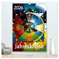 Jahreskreise (hochwertiger Premium Wandkalender 2026 DIN A2 hoch), Kunstdruck in Hochglanz