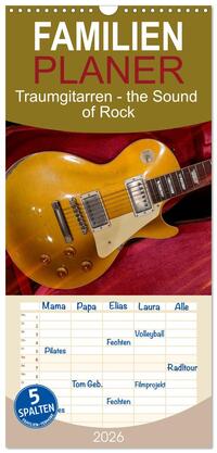 Familienplaner 2026 - Traumgitarren - the Sound of Rock mit 5 Spalten (Wandkalender, 21 x 45 cm) CALVENDO