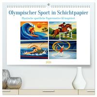 Olympischer Sport in Schichtpapier (hochwertiger Premium Wandkalender 2026 DIN A2 quer), Kunstdruck in Hochglanz