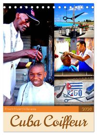 Cuba Coiffeur - Frisch frisiert in Havanna (Tischkalender 2026 DIN A5 hoch), CALVENDO Monatskalender