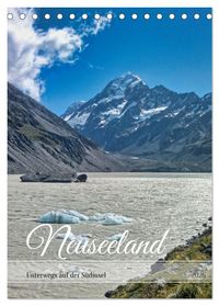 Neuseeland – Unterwegs auf der Südinsel (Tischkalender 2026 DIN A5 hoch), CALVENDO Monatskalender