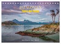 Patagonien, Tierra del Fuego: Am Rand der Welt (Tischkalender 2026 DIN A5 quer), CALVENDO Monatskalender