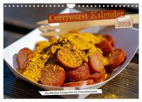 Currywurst Kalender - Das Berliner Kultgericht für Fleischliebhaber (Wandkalender 2026 DIN A4 quer), CALVENDO Monatskalender