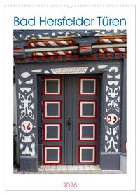 Bad Hersfelder Türen (Wandkalender 2026 DIN A2 hoch), CALVENDO Monatskalender