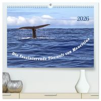 Faszinierende Tierwelt von Mauritius - Magische Momente der Natur (hochwertiger Premium Wandkalender 2026 DIN A2 quer), Kunstdruck in Hochglanz