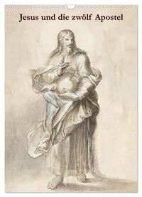 Jesus und die zwölf Apostel (Wandkalender 2026 DIN A3 hoch), CALVENDO Monatskalender