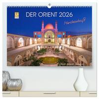 Der Orient - Märchenhaft (hochwertiger Premium Wandkalender 2026 DIN A2 quer), Kunstdruck in Hochglanz