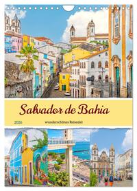 Salvador de Bahia - wunderschönes Reiseziel (Wandkalender 2026 DIN A4 hoch), CALVENDO Monatskalender