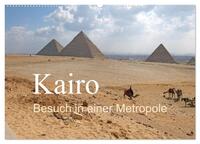 Kairo - Besuch in einer Metropole (Wandkalender 2026 DIN A2 quer), CALVENDO Monatskalender