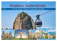 Brasiliens Küstenstädte - Rio de Janeiro, Olinda und Salvador de Bahia (Wandkalender 2026 DIN A2 quer), CALVENDO Monatskalender